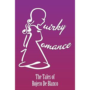 Rojero De Blanco - Quirky Romance