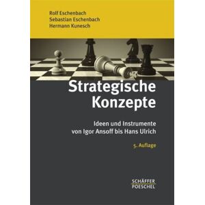 Rolf Eschenbach; Sebastian Eschenbach; Hermann Kunesch / Strategische Konzepte