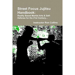 Ron Collins - Street Jujitsu Handbook