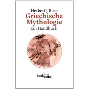 Rose, Herbert Jennings - Gebraucht Griechische Mythologie: Ein Handbuch - Preis Vom 14.05.2024 04:49:28 H