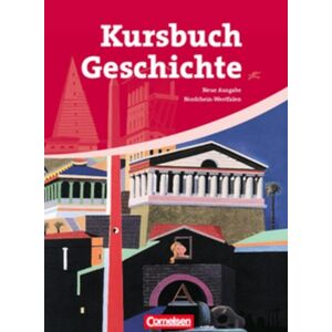 Rudolf Berg - Gebraucht Kursbuch Geschichte - Nordrhein-westfalen: Von Der Antike Bis Zur Gegenwart: Schülerbuch - Preis Vom 14.05.2024 04:49:28 H