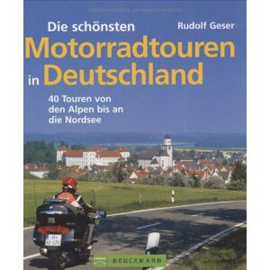 Rudolf Geser - Gebraucht Die Schönsten Motorradtouren In Deutschland: 40 Touren Von Den Alpen Bis An Die Nordsee - Preis Vom 28.04.2024 04:54:08 H