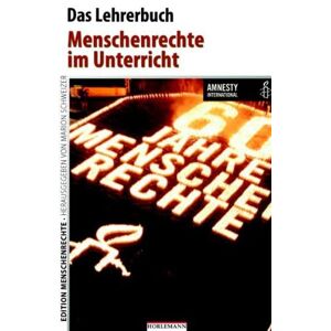 Sabine Bäcker - Gebraucht Edition Menschenrechte - Das Lehrerbuch: Menschenrechte Im Unterricht - Preis Vom 14.05.2024 04:49:28 H