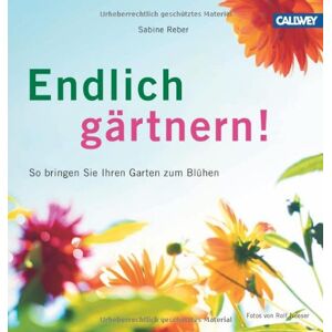 Sabine Reber - Gebraucht Endlich Gärtnern!: So Bringen Sie Ihren Garten Zum Blühen - Preis Vom 27.04.2024 04:56:19 H