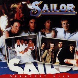 Sailor - Gebraucht Greatest Hits - Preis Vom 30.04.2024 04:54:15 H