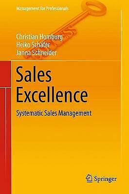 Sales Excellence: Systematisches Vertriebsmanagement (management Für Profis)