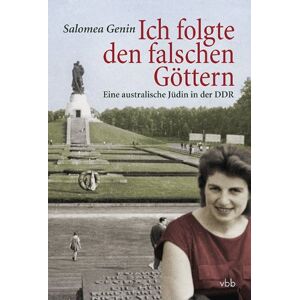 Salomea Genin - Gebraucht Ich Folgte Den Falschen Göttern: Eine Australische Jüdin In Der Ddr - Preis Vom 30.04.2024 04:54:15 H