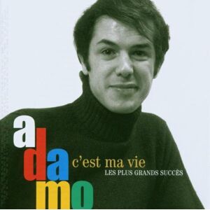 Salvatore Adamo - Gebraucht C'est Ma Vie-les Plus Grands Succes - Preis Vom 28.04.2024 04:54:08 H