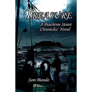 Salvatore Biondo - Treasure: A Peachtree Street Chroniclesý Novel: A Peachtree Street Chronicles' Novel
