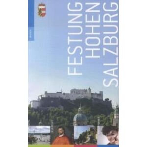 Salzburger Burgen Und Schlösser Betriebsführung - Gebraucht Festung Hohensalzburg: Rundgang – Geschichte – Fakten & Tipps – Kinderführer - Preis Vom 28.04.2024 04:54:08 H