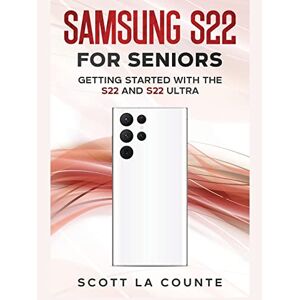 Samsung S22 Für Senioren: Erste Schritte Mit Dem S22 Und S22 Ultra