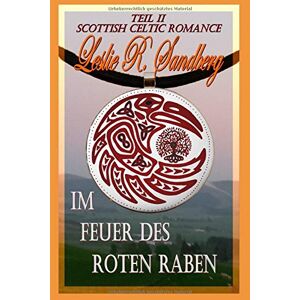 Sandberg, Leslie R. - Gebraucht Im Feuer Des Roten Raben: Scottish Celtic Romance - Preis Vom 29.04.2024 04:59:55 H