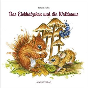 Sandra Mahn - Gebraucht Das Eichkätzchen Und Die Waldmaus - Preis Vom 28.04.2024 04:54:08 H