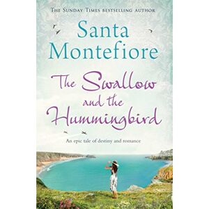 Santa Montefiore - Gebraucht The Swallow And The Hummingbird - Preis Vom 12.05.2024 04:50:34 H