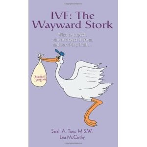 Sarah Tursi - Gebraucht Ivf: The Wayward Stork: What To Expect, Who To Expect It From, And Surviving It All - Preis Vom 28.04.2024 04:54:08 H