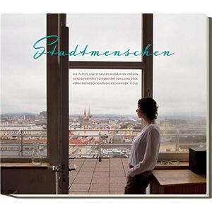 Saskia Schwaiger - Gebraucht Stadtmenschen: Wie Plätze Und Straßen Biografien Prägen - Preis Vom 30.04.2024 04:54:15 H