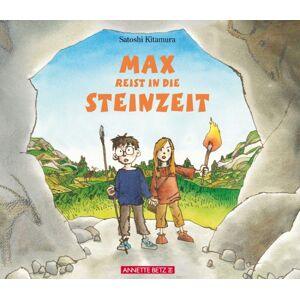 Satoshi Kitamura - Gebraucht Max Reist In Die Steinzeit - Preis Vom 12.05.2024 04:50:34 H