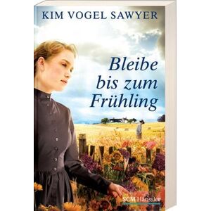 Sawyer, Kim Vogel - Gebraucht Bleibe Bis Zum Frühling - Preis Vom 08.05.2024 04:49:53 H