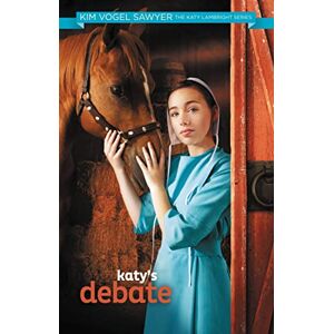 Sawyer, Kim Vogel - Katy's Debate (the Katy Lambright Series, Band 2)