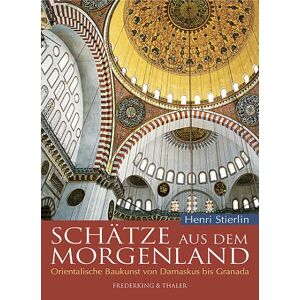 Schätze Aus Dem Morgenland. Orientalische Baukunst ... | Buch | Zustand Sehr Gut