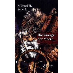 Schenk, Michael H. - Gebraucht Die Zwerge Der Meere - Preis Vom 26.04.2024 05:02:28 H