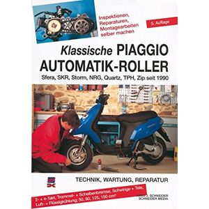 Schneider, Hans J. - Gebraucht Klassische Piaggio Automatik-roller: Sfera, Skr, Storm, Nrg, Quartz, Tph, Zip Seit 1990 - Preis Vom 28.04.2024 04:54:08 H