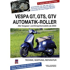 Schneider, Hans J. - Gebraucht Vespa Gt, Gts, Gtv Automatik-roller: Alle Viertakter 125 Bis 300 Ccm Ab 2003 - Preis Vom 13.05.2024 04:51:39 H