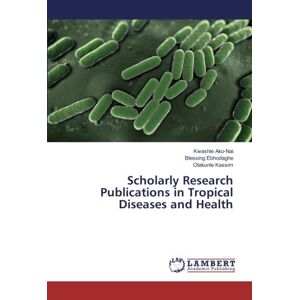 Scholarly Research Publications In Tropical Diseases And Health 3797