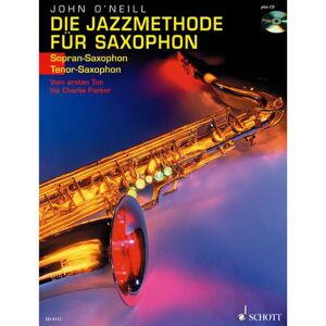 Schott Music Die Jazzmethode Für Saxophon 1 O'neill, Buch, Cd, Sopran/teno