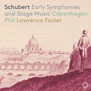 Schubert: Early Symphonies And Stage Music, Lawrence Foster,copenhagen Phil, Aud