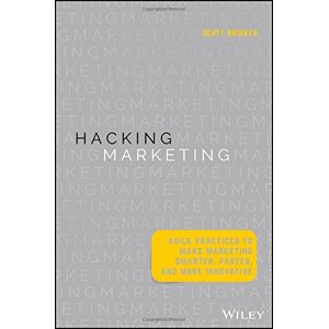 Scott Brinker - Gebraucht Hacking Marketing: Agile Practices To Make Marketing Smarter, Faster, And More Innovative - Preis Vom 12.05.2024 04:50:34 H