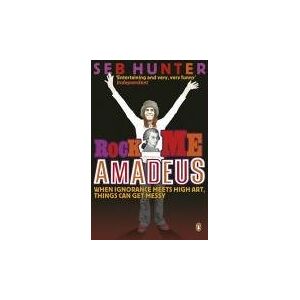 Seb Hunter - Gebraucht Rock Me Amadeus: When Ignorance Meets High Art, Things Can Get Messy - Preis Vom 27.04.2024 04:56:19 H