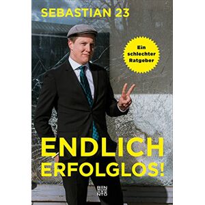 Sebastian 23 - Gebraucht Endlich Erfolglos!: Ein Schlechter Ratgeber - Preis Vom 09.05.2024 04:53:29 H