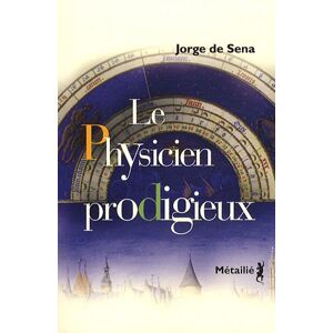 Sena, Jorge De - Gebraucht Le Physicien Prodigieux - Preis Vom 28.04.2024 04:54:08 H