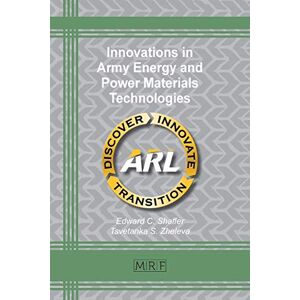 Shaffer, Edward C. - Innovations In Army Energy And Power Materials Technologies (materials Research Foundations, Band 36)