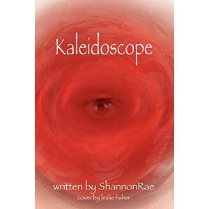 Shannonrae - Kaleidoscope