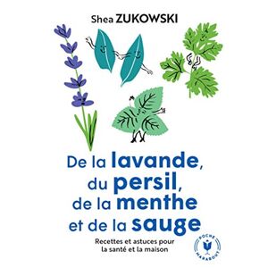 Shea Zukowski - Gebraucht De La Lavande, Du Persil, De La Menthe Et De La Sauge - Preis Vom 02.05.2024 04:56:15 H