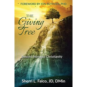 Sherri Falco - The Giving Tree: Beyond Nominal Christianity