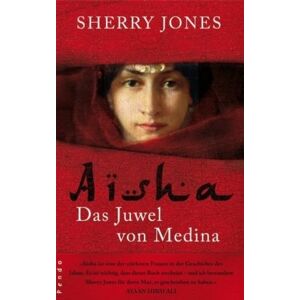 Sherry Jones - Gebraucht Aisha. Das Juwel Von Medina - Preis Vom 03.05.2024 04:54:52 H