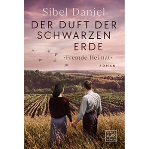 Sibel Daniel - Gebraucht Der Duft Der Schwarzen Erde (fremde Heimat, Band 1) - Preis Vom 28.04.2024 04:54:08 H