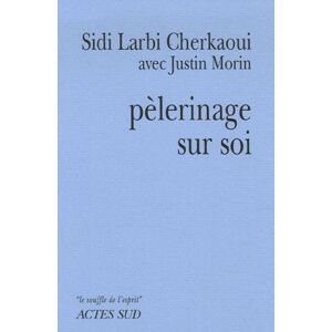 Sidi Larbi Cherkaoui - Gebraucht Pèlerinage Sur Soi - Preis Vom 28.04.2024 04:54:08 H
