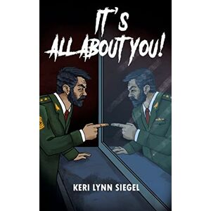 Siegel, Keri Lynn - It's All About You!