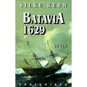 Silke Kern - Gebraucht Batavia 1629 - Preis Vom 18.04.2024 05:05:10 H