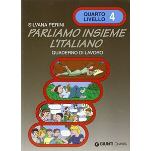 Silvana Perini - Gebraucht Parliamo Insieme L'italiano: Quaderno Di Lavoro 4 - Preis Vom 09.05.2024 04:53:29 H