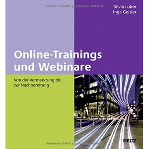 Silvia Luber - Gebraucht Online-trainings Und Webinare: Von Der Vermarktung Bis Zur Nachbereitung - Preis Vom 28.04.2024 04:54:08 H