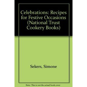 Simone Sekers - Gebraucht Celebrations: Recipes For Festive Occasions (recipes For Festive Occasions Series) - Preis Vom 27.03.2024 06:01:49 H