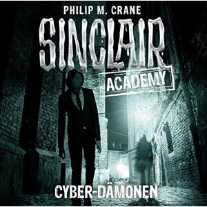 Sinclair Academy-folge 06 - Gebraucht Cyber-dämonen - Preis Vom 28.04.2024 04:54:08 H