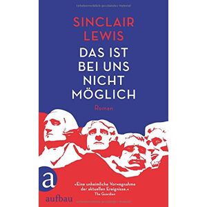 Sinclair Lewis - Gebraucht Das Ist Bei Uns Nicht Möglich: Roman - Preis Vom 28.04.2024 04:54:08 H