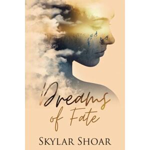 Skylar Shoar - Gebraucht Dreams Of Fate - Preis Vom 02.05.2024 04:56:15 H
