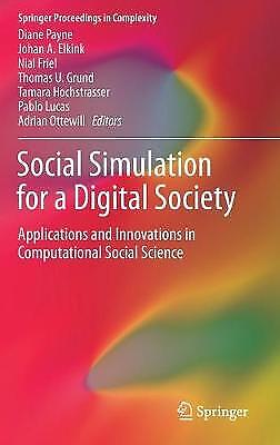 Social Simulation For A Digital Society Applications And Innovations In Com 5747